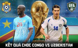 Kết quả, tỷ số CHDC Congo vs Uzbekistan hôm nay 28/6 - World Cup 2026: Đại diện châu Á tạo địa chấn