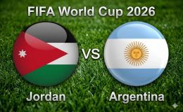 VTV3, VTV6 TRỰC TIẾP bóng đá Argentina vs Jordan hôm nay 28/6 - Link xem trực tiếp World Cup 2026 mới nhất