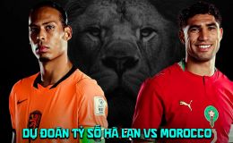 Dự đoán tỷ số Hà Lan vs Morocco 8h ngày 30/6 - Nhận định bóng đá World Cup 2026 hôm nay