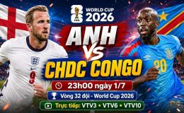 VTV trực tiếp bóng đá Anh vs CHDC Congo - Link xem trực tiếp World Cup 2026 hôm nay 1/7 trên VTV3.