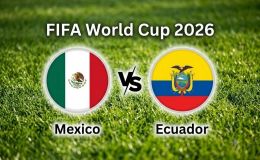 VTV3, VTV6 TRỰC TIẾP bóng đá Mexico vs Ecuador hôm nay 1/7 - Link xem trực tiếp World Cup 2026 mới nhất