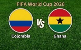 VTV3, VTV6 TRỰC TIẾP bóng đá Colombia vs Ghana hôm nay 4/7 - Link xem trực tiếp World Cup 2026 mới nhất