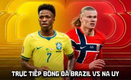 VTV6 VTV3 Trực tiếp bóng đá Brazil vs Na Uy 3h ngày 6/7 - Link xem trực tiếp World Cup 2026 hôm nay