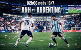 Lịch thi đấu World Cup 2026 hôm nay 15/7 - Lịch thi đấu Bán kết World Cup 2026 mới nhất
