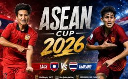 Xem trực tiếp bóng đá Lào vs Thái Lan ở đâu, kênh nào? Link xem trực tiếp AFF Cup 2026 trên VTV6 HD