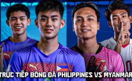 Trực tiếp bóng đá Philippines vs Myanmar 17h ngày 28/7 - VTV5 VTV6 trực tiếp AFF Cup 2026 hôm nay