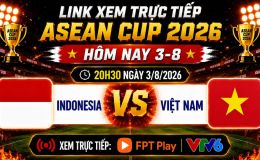 VTV trực tiếp bóng đá Indonesia vs Việt Nam - Link xem trực tiếp AFF Cup 2026 hôm nay 3/8 trên VTV6