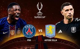 Link xem trực tiếp bóng đá PSG vs Aston Villa hôm nay 13/8 - VTV, TV360 trực tiếp Siêu Cup châu Âu 2026