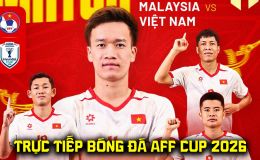 Link xem trực tiếp bóng đá Malaysia vs Việt Nam 20h ngày 16/8 - VTV6 trực tiếp AFF Cup 2026 hôm nay