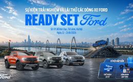 Ford Việt Nam đưa triết lý Ready Set Ford đến gần khách hàng qua chuỗi trải nghiệm và lái thử trên toàn quốc