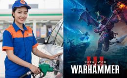 Bảng giá xăng dầu ngày 19/8: Rẻ nhất trong khu vực, phần game Total War giá giảm sâu chỉ bằng vài lít xăng