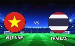 Link xem TRỰC TIẾP bóng đá Việt Nam vs Thái Lan hôm nay 22/8 - VTV6, VTVGo trực tiếp AFF Cup 2026