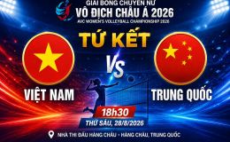 TRỰC TIẾP bóng chuyền nữ Việt Nam vs Trung Quốc - Link xem trực tiếp bóng chuyền vô địch châu Á 2026