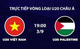 TRỰC TIẾP bóng đá U20 Việt Nam vs U20 Palestine hôm nay 3/9 - Link xem trực tiếp VL U20 châu Á 2027 mới nhất