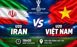 TV360 trực tiếp bóng đá U20 Việt Nam vs U20 Iran - Link xem trực tiếp Vòng loại U20 châu Á 2027