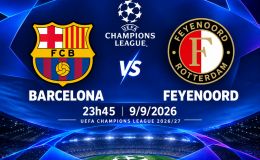 VTV trực tiếp bóng đá Barcelona vs Feyenoord - Link xem trực tiếp UEFA Champions League hôm nay 9/9 trên VTV