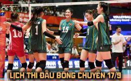 Lịch thi đấu bóng chuyền hôm nay 17/9: Tuyển nữ Việt Nam đại chiến Hong Kong TQ lúc mấy giờ?