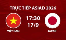 VTV6, VTV7 TRỰC TIẾP bóng đá ASIAD 2026 hôm nay 17/9 - Link xem trực tiếp tuyển Việt Nam vs Nhật Bản