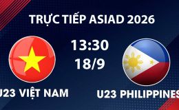 VTV6, VTV5 TRỰC TIẾP bóng đá U23 Việt Nam vs U23 Philippines hôm nay 18/9 - Link xem trực tiếp ASIAD 2026 mới nhất