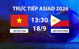 VTV6, VTV7 TRỰC TIẾP bóng đá ASIAD 2026 hôm nay 18/9 - Link xem U23 Việt Nam vs U23 Philippines mới nhất