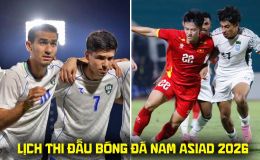 Lịch thi đấu bóng đá nam ASIAD 2026 mới nhất 21/9: Kênh phát sóng U23 Việt Nam đấu U23 Uzbekistan