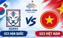 Xem trực tiếp bóng đá U23 Việt Nam vs U23 Hàn Quốc ở đâu, kênh nào? Link trực tiếp ASIAD 2026 hôm nay