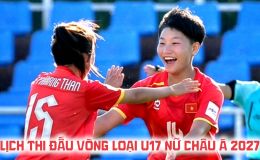 Lịch thi đấu VL U17 nữ châu Á 2027 hôm nay 11/10 - Kênh trực tiếp U17 Việt Nam đấu U17 Kyrgyzstan