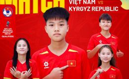 VFF, TV360 trực tiếp bóng đá U17 Việt Nam vs U17 Kyrgyzstan - Link trực tiếp Vòng loại U17 nữ châu Á