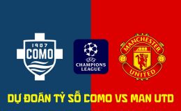 Dự đoán tỷ số Como vs Man Utd 23h45 ngày 21/10 - Nhận định bóng đá Champions League hôm nay