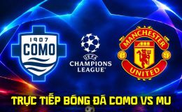 Trực tiếp bóng đá MU vs Como 23h45 ngày 21/10 - TV360 trực tiếp UEFA Champions League hôm nay