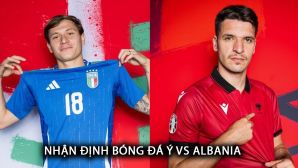 Nhận định bóng đá Ý vs Albania - Bảng B EURO 2024: Nhà ĐKVĐ phô diễn sức mạnh