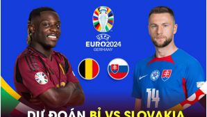 Dự đoán kết quả Bỉ vs Slovakia, 23h ngày 17/6 - EURO 2024: 'Quỷ đỏ' gặp khó?