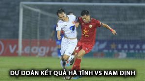 Dự đoán tỷ số Hà Tĩnh vs TX Nam Định - Vòng 1 V.League 2024/25: Văn Toàn tỏa sáng rực rỡ?