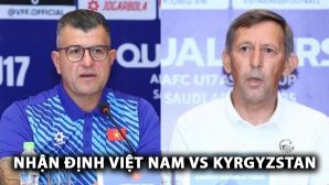 Nhận định U17 Việt Nam vs U17 Kyrgyzstan, 19h00 ngày 23/10: Thầy trò HLV Cristano Roland ra quân ấn tượng?