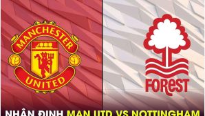 Nhận định bóng đá MU vs Nottingham, 0h30 ngày 8/12 - Vòng 15 Ngoại hạng Anh: HLV Amorim lập kỷ lục?