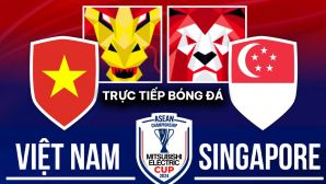 Xem trực tiếp bóng đá Việt Nam vs Singapore ở đâu, kênh nào? Link xem trực tiếp bán kết AFF Cup 2024