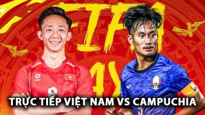 Trực tiếp bóng đá Việt Nam vs Campuchia - FIFA Days: HLV Kim Sang-sik làm mới đội hình?