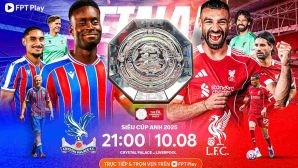 Xem trực tiếp bóng đá Liverpool vs Crystal Palace ở đâu, kênh nào? Link trực tiếp Siêu cúp Anh HD 