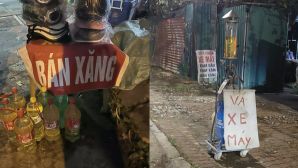 Xuất hiện xăng bán ven đường 40.000 đồng/lít khi nhiều cửa hàng đóng cửa, yêu cầu kiểm tra xử lý