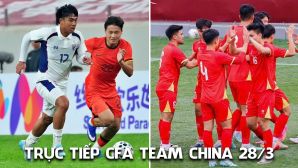 Xem trực tiếp CFA Team China 2026 ngày 28/3 ở đâu, kênh nào? Trực tiếp U23 Việt Nam vs U23 Thái Lan