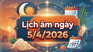 Lịch âm ngày 5/4/2026? Chi tiết về giờ tốt – xấu hôm nay? Những việc nên làm để thu hút tiền bạc và may mắn