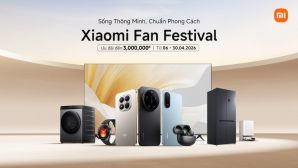 Xiaomi khởi động Xiaomi Fan Festival 2026, tung hàng loạt ưu đãi cho mọi thiết bị Xiaomi