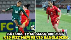 Kết quả, tỷ số U20 Việt Nam vs U20 Bangladesh - VCK Asian Cup 2026: ĐT Việt Nam rộng cửa vào tứ kết
