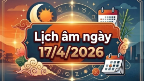 Xem lịch âm ngày 17/4: Giờ tốt – xấu và hướng xuất hành, những việc nên làm để có tài lộc, may mắn