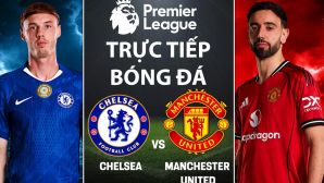 Xem trực tiếp bóng đá Chelsea vs MU 2h ngày 19/4 ở đâu, kênh nào? Link trực tiếp Ngoại hạng Anh