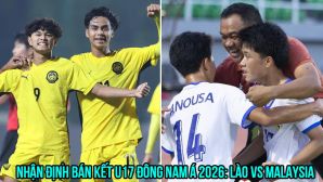 Nhận định bóng đá U17 Lào vs U17 Malaysia - Bán kết U17 Đông Nam Á 2026: Ẩn số nào chờ ĐT Việt Nam?