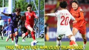 Xem trực tiếp U17 Việt Nam vs U17 Trung Quốc ngày 4/5 ở đâu, kênh nào? Link trực tiếp VCK U17 châu Á