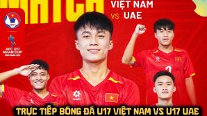 Trực tiếp bóng đá U17 Việt Nam vs U17 UAE - VCK U17 châu Á 2026: HLV Roland lập cột mốc lịch sử?