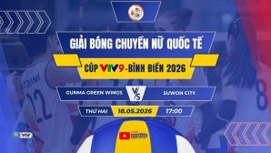 VTV trực tiếp bóng chuyền Cúp VTV9 - Bình Điền 2026 hôm nay 18/5: Gunma Green Wings vs Suwon