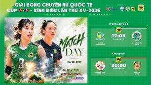 Lịch thi đấu Chung kết Cúp VTV9 Bình Điền 2026 hôm nay 23/5: VTV Bình Điền Long An đấu Giang Tô